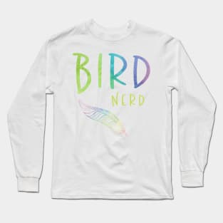 Bird Nerd Feather Gifts Long Sleeve T-Shirt